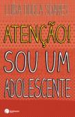 Atenção! Sou Um Adolescente