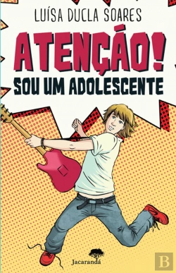 Bertrand.pt - Atenção! Sou Um Adolescente