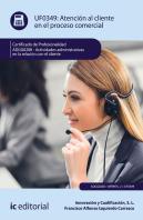 Atención Al Cliente En El Proceso Comercial. Adgg0208 - Actividades Administrativas En La Relación C