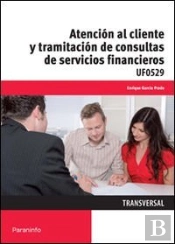Atención Al Cliente Y Tramitación De Consultas De Servicios Financieros
