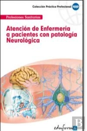 Atención De Enfermer¡A A Pacientes Con Patolog¡A Neurológica