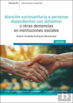 Atencion Sociosanitaria A Personas Dependientes Con Alzheimer U Otras Demencias