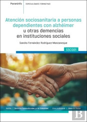 Atencion Sociosanitaria A Personas Dependientes Con Alzheimer U Otras Demencias
