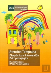 Atención Temprana. Diagnóstico E Intervención Psicopedagógica