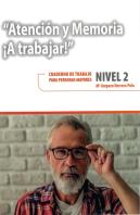 Atención Y Memoria. ¡A Trabajar! Nivel 2