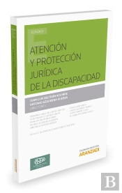 Atención Y Protección Jurídica De La Discapacidad