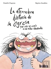 Aterradora Historia De La Ogresa, La