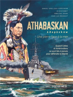 Bertrand.pt - Athabaskan : Une Pierre Face À La Mer : Quand Celtes Et Amérindiens Se Lont Liés À Jamais Pour Défendre La Liberté
