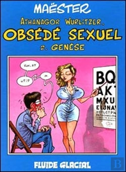 Bertrand.pt - Athanagor Wurlitzer Obsede Sexuel T.2; Genese