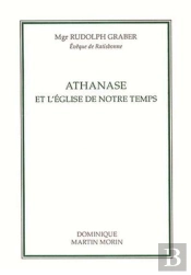Athanase Et L'Église De Notre Temps
