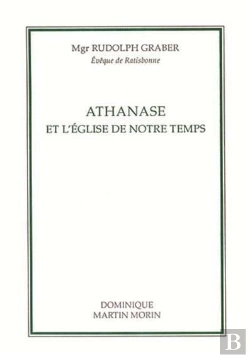 Bertrand.pt - Athanase Et L'Église De Notre Temps
