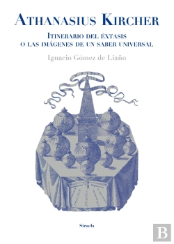 Bertrand.pt - Athanasius Kircher. Itinerario Del Éxtasis O Las Imágenes De Un Saber Universal