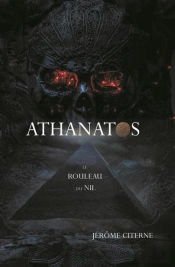 Athanatos T.2 : Le Rouleau Du Nil