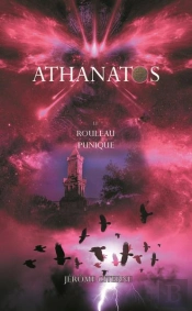 Athanatos T.4 : Le Rouleau Punique