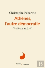 Athènes, L'Autre Démocratie : Ve Siècle Av. J.-C.
