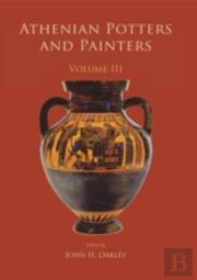 Athenian Potters And Painters Iii
