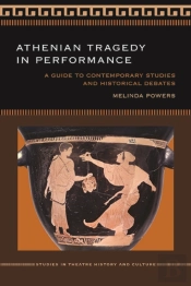 Athenian Tragedy In Performance