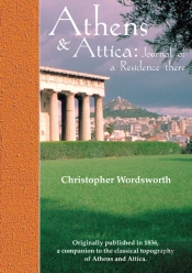 Athens And Attica: Journal Of A Residence There