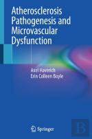 Atherosclerosis Pathogenesis And Microvascular Dysfunction