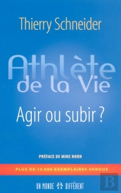 Athlète De La Vie ; Agir Ou Subir