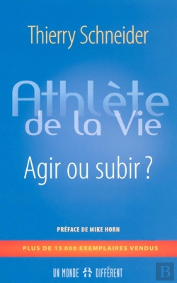 Bertrand.pt - Athlète De La Vie ; Agir Ou Subir