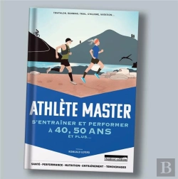 Bertrand.pt - Athlète Master : S'Entraîner Et Performer En Pleine Santé Après 50 Ans Et Plus Ans