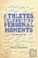 Athletes, Celebrities Personal Moments
