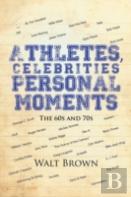 Athletes, Celebrities Personal Moments