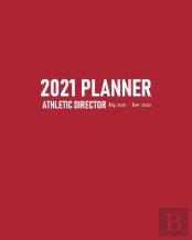 Athletic Director Planner 2021 July 2021-June 2022