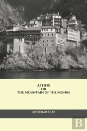 Athos Or The Mountain Of The Monks