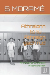 Athraionn Tu Tu ... Athraigh Gach Rud