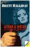 Atirar a Matar