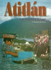 Atitlan - Los Pueblos Y El Lago