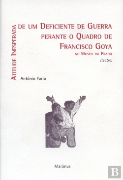 Bertrand.pt - Atitude Inesperada de um Deficiente de Guerra Perante o Quadro de Francisco Goya no Museu do Prado (teatro)