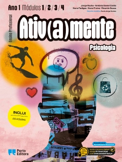 Bertrand.pt - Ativ(a)mente - Psicologia - Módulos 1, 2, 3 e 4 (Ano 1) - Ensino Profissional