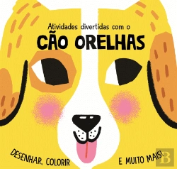 Bertrand.pt - Atividades Divertidas com o Cão Orelhas
