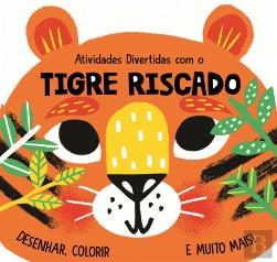 Atividades Divertidas com o Tigre Riscado