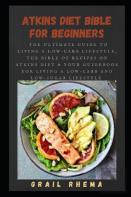 Atkins Diet Bible For Beginners