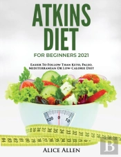 Atkins Diet For Beginners 2021