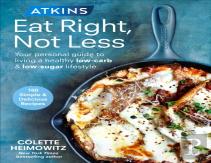 Atkins: Eat Right, Not Less
