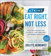 Atkins: Eat Right, Not Less