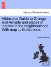 Atkinson'S Guide To Grange And Arnside A