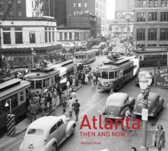 Atlanta Then And Nowâ®