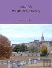 Atlanta'S Westview Cemetery