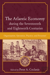 Atlantic Economy During The Seventeenth And Eighteenth Centuries