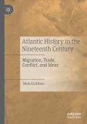 Atlantic History In The Nineteenth Century
