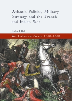 Bertrand.pt - Atlantic Politics, Military Strategy And The French And Indian War