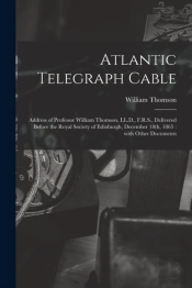 Atlantic Telegraph Cable (Microform)