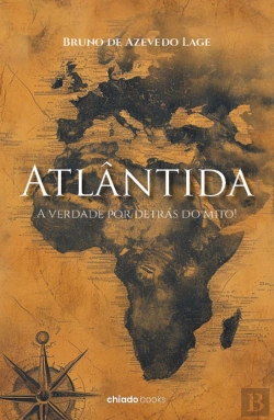 Bertrand.pt - Atlântida - A Verdade por Detrás do Mito!