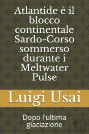 Atlantide E Il Blocco Continentale Sardo-Corso Sommerso Durante I Meltwater Pulse